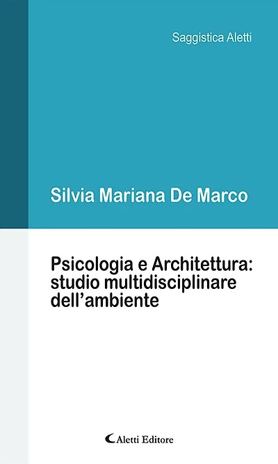Psicologia e Architettura: studio multidisciplinare dell'ambiente