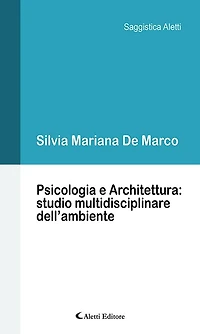 Psicologia e Architettura: studio multidisciplinare dell'ambiente