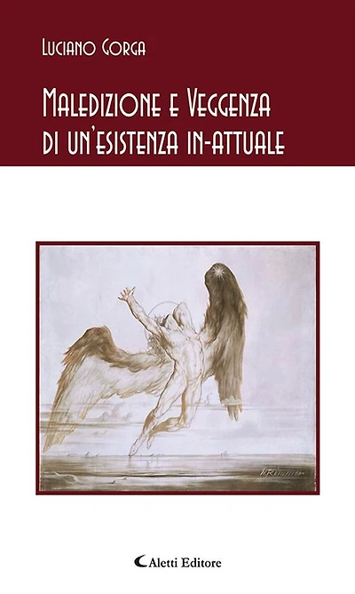 Maledizione e Veggenza di un'esistenza in-attuale