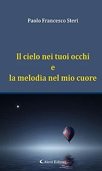 Il cielo nei tuoi occhi e la melodia nel mio cuore
