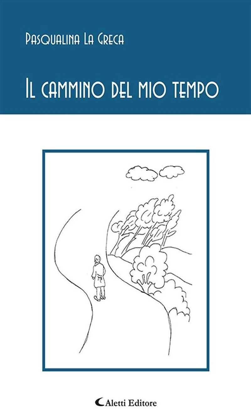 Il cammino del mio tempo