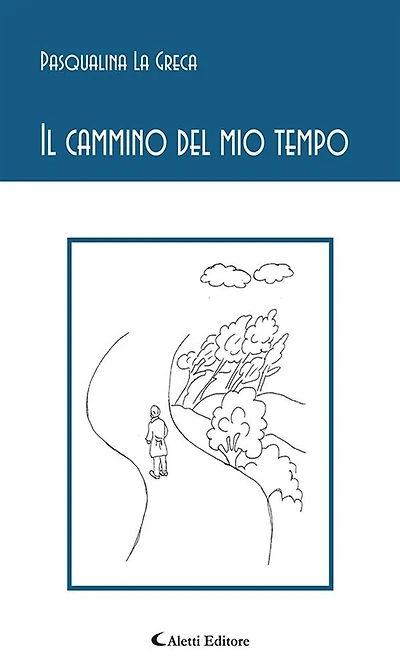 Il cammino del mio tempo