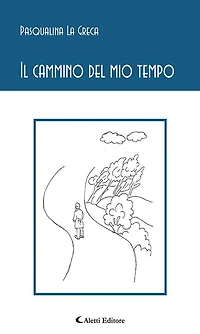 Il cammino del mio tempo
