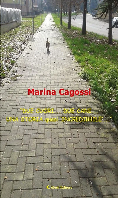 "DUE CUORI... DUE CANI... UNA STORIA quasi 'INCREDIBBILE'..."