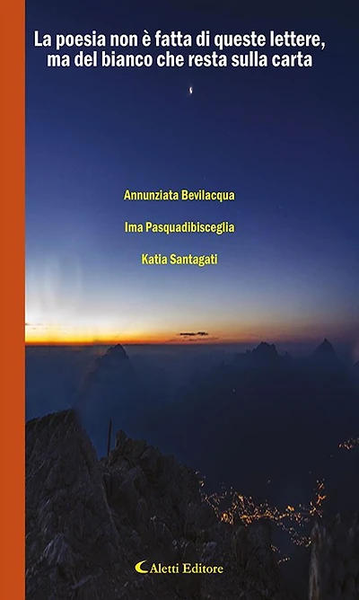 La poesia non è fatta di queste lettere, ma del bianco che resta sulla carta
