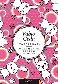 Itadakimasu: Umilmente ricevo in dono