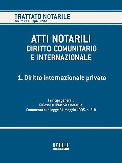 ATTI NOTARILI NEL DIRITTO COMUNITARIO E INTERNAZIONALE - Volume 1