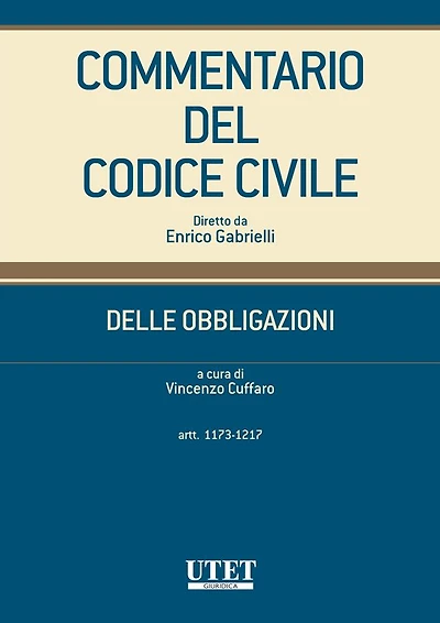 Delle Obbligazioni - Vol 1 - Artt. 1173-1217