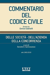 Delle società - Dell'azienda - Della concorrenza, artt. 2452-2510 - vol. III