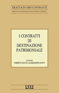 Trattato dei contratti - Vol. XIX: I contratti di destinazione patrimoniale