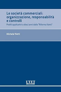 Le società commerciali: organizzazione, responsabilità e controlli