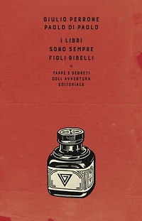 I libri sono sempre figli ribelli