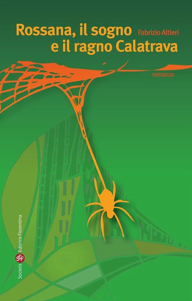 Rossana, il sogno e il ragno Calatrava