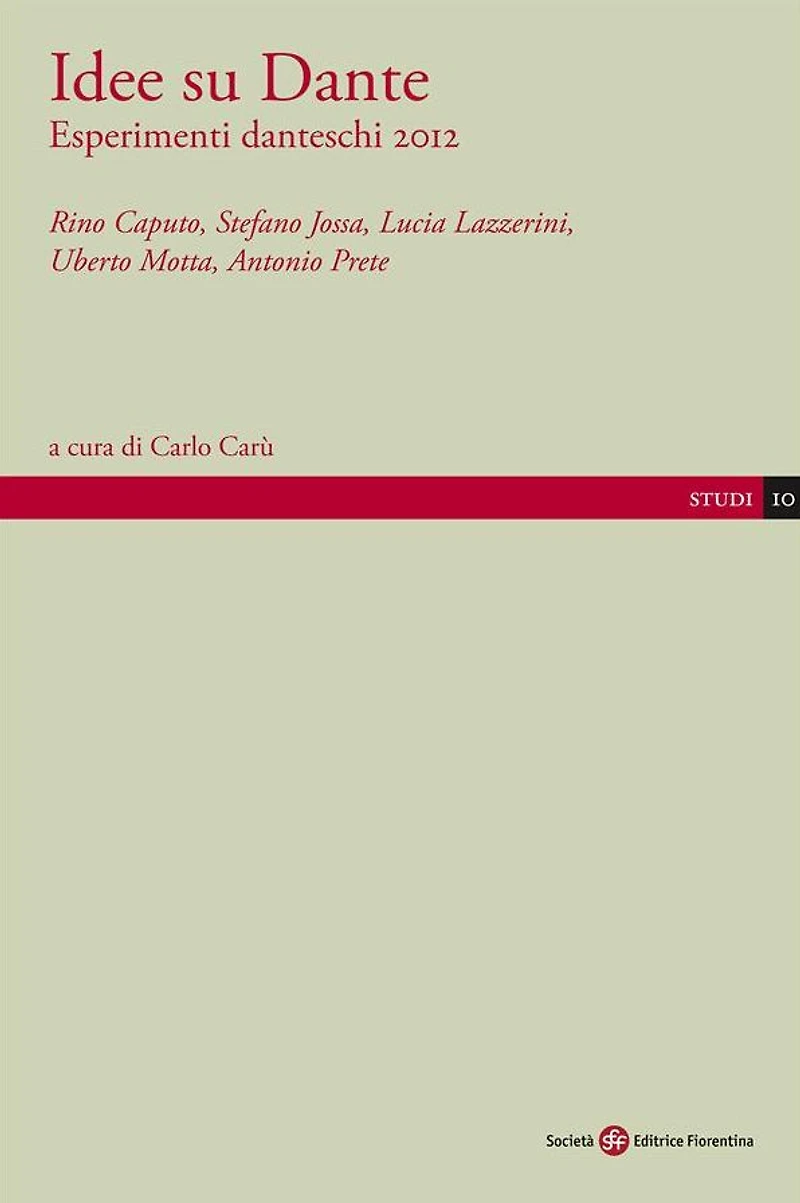 Idee su Dante: Esperimenti danteschi 2012