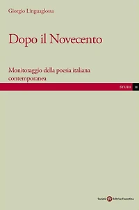 Dopo il Novecento: Monitoraggio della poesia italiana contemporanea