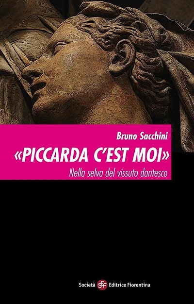 "Piccarda c'est moi". Nella selva del vissuto dantesco