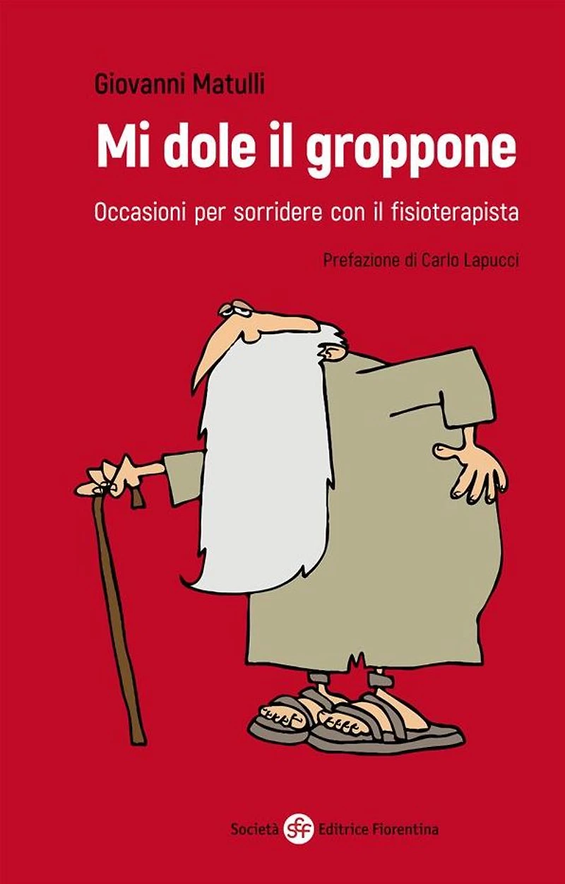 Mi dole il groppone: Occasioni per sorridere con il fisioterapista