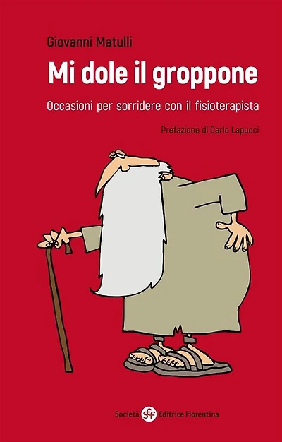 Mi dole il groppone: Occasioni per sorridere con il fisioterapista
