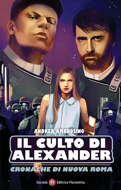 Il culto di Alexander: Cronache di Nuova Roma