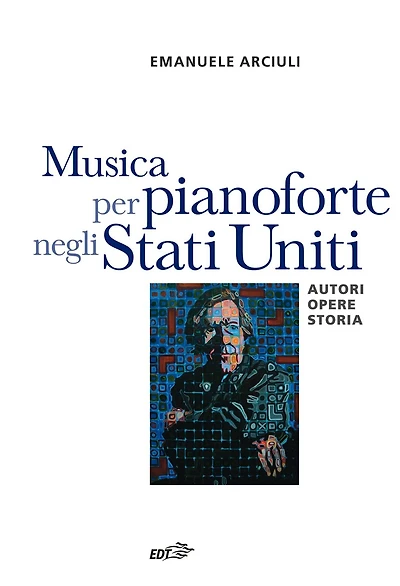 Musica per pianoforte negli Stati Uniti: Autori, opere, storia