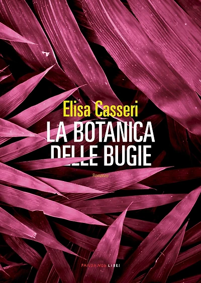 La botanica delle bugie