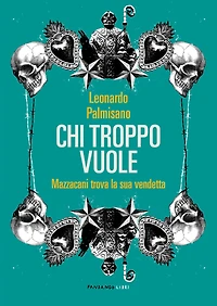 Chi troppo vuole