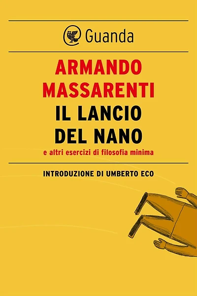 Il lancio del nano: Introduzione di Umberto Eco
