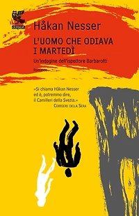 L'uomo che odiava i martedì: Un caso per il commissario Barbarotti