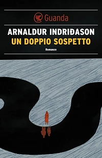Un doppio sospetto: Un'indagine per l'agente Erlendur Sveinsson