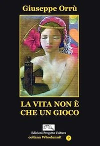 La Vita Non è Che Un Gioco