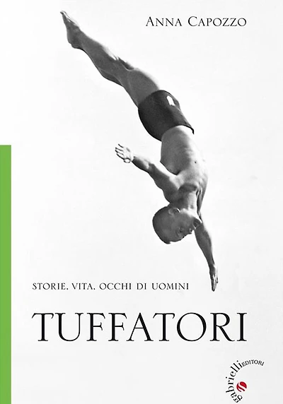 Tuffatori: Storie, vita, occhi di uomini