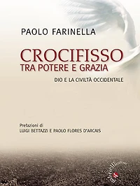 Crocifisso tra potere e grazia: Dio e la civiltà occidentale