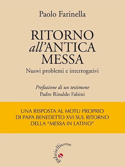 Ritorno all'antica messa: Nuovi problemi e interrogativi