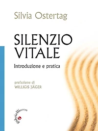 Silenzio Vitale: Introduzione e pratica