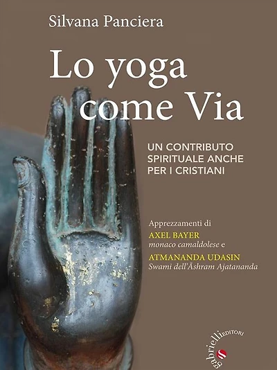 Lo Yoga come via: Un contributo spirituale anche per i cristiani