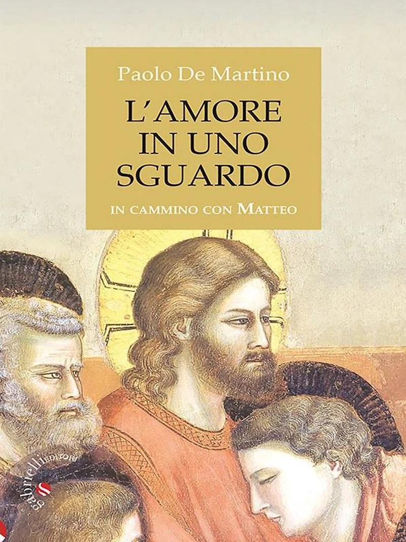 L'amore in uno sguardo: In cammino con Matteo