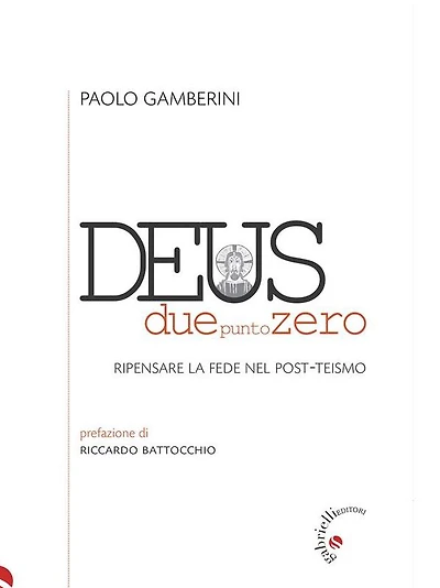 Deus duepuntozero: Ripensare la fede nel post-teismo