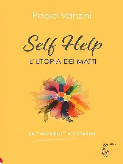Self Help: L'utopia dei matti