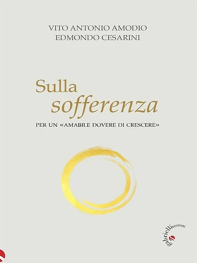 Sulla sofferenza: Per un «amabile dovere di crescere»