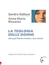 La teologia delle donne: Alle quali Dio ha rivelato i suoi misteri