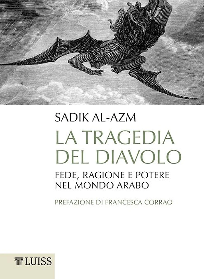 La tragedia del diavolo: Fede, ragione e potere nel mondo arabo