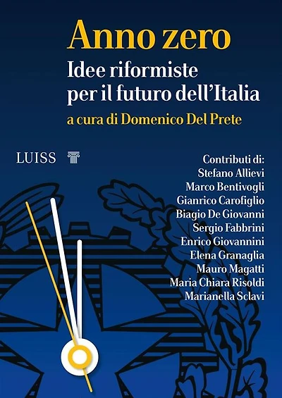 Anno zero: Idee riformiste per il futuro dell'Italia