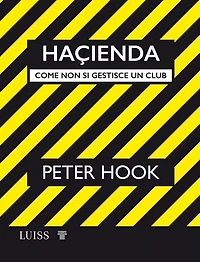 Haçienda: Come non si gestisce un club