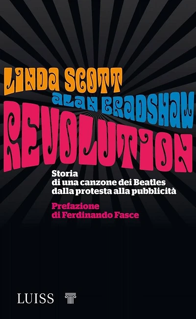 Revolution: Storia di una canzone dei Beatles dalla protesta alla pubblicità
