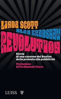 Revolution: Storia di una canzone dei Beatles dalla protesta alla pubblicità