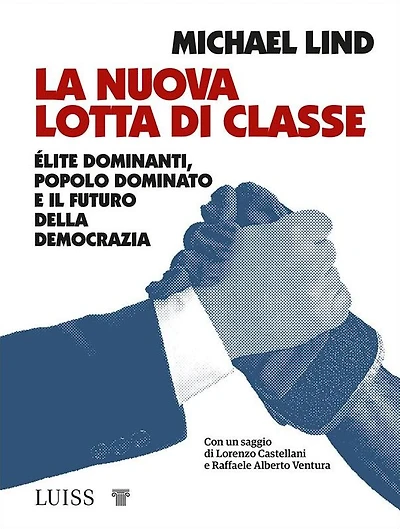 La nuova lotta di classe: Élite dominanti, popolo dominato e il futuro della democrazia