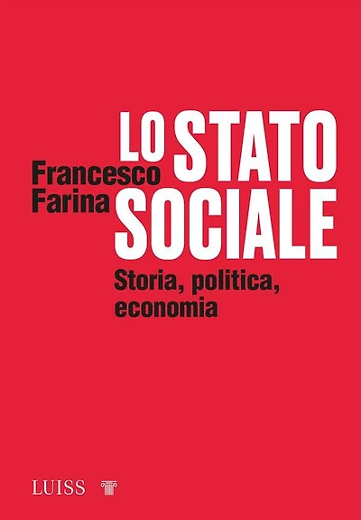 Lo Stato sociale: Storia, politica, economia