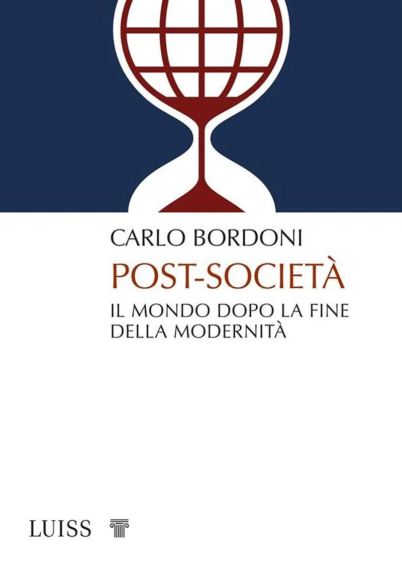 Post-società: Il mondo dopo la fine della modernità