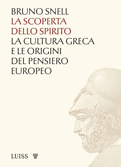 La scoperta dello spirito: La cultura greca e le origini del pensiero europeo