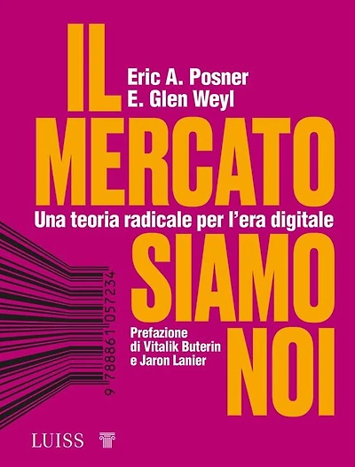 Il mercato siamo noi: Una teoria radicale per l'età digitale